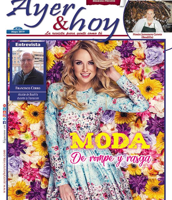 Ayer & hoy – Boadilla-Pozuelo – Revista Mayo 2019