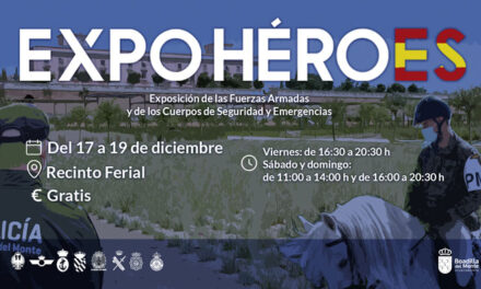 Expo Héroes mostrará material que usan las Fuerzas Armadas y los Cuerpos de Seguridad y Emergencias