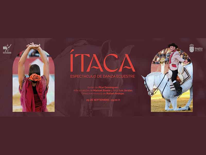La danza española y el arte ecuestre se fundirán en Ítaca, el próximo domingo en la plaza de toros de Boadilla