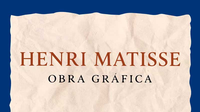 Más de un centenar de obras plasman el universo creativo de Henri Matisse en el Centro Cultural MIRA